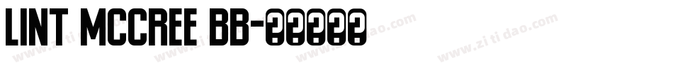 Lint McCree BB字体转换